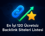 En İyi 120 Ücretsiz Backlink Siteleri Listesi – Güncel 2025