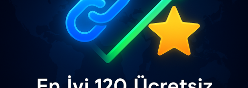 En İyi 120 Ücretsiz Backlink Siteleri Listesi – Güncel 2025
