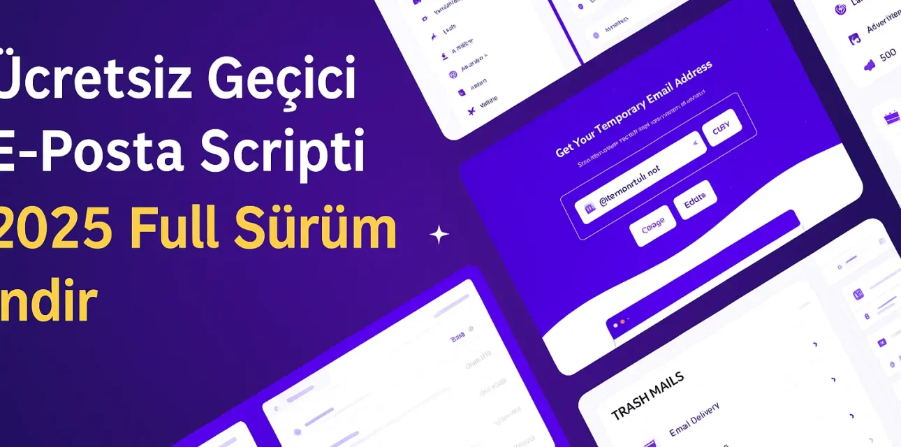 Ücretsiz Geçici E-Posta Scripti – 2026 Full Sürüm İndir
