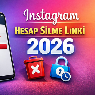 Makale başlığına ait öne çıkarılan görsel: Instagram Hesap Silme Linki 2026 – Kalıcı & Geçici Kapatma