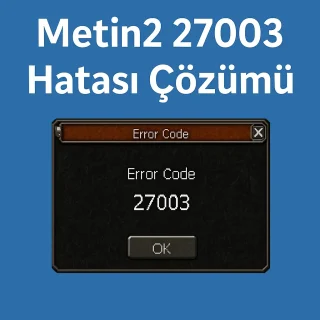 Makale başlığına ait öne çıkarılan görsel: Metin2 27003 Hatası Çözümü + Otomatik .BAT Script (2025) Makale başlığına ait öne çıkarılan görsel: Metin2 27003 Hatası Çözümü + Otomatik .BAT Script (2025)