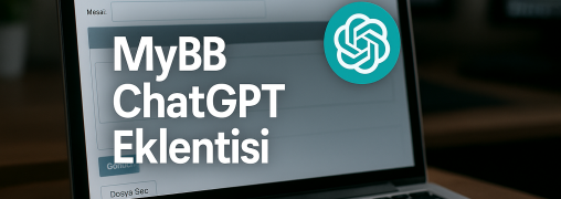 MyBB ChatGPT Eklentisi (RT ChatGPT) 2025 (Türkçe)