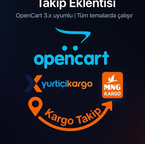 OpenCart Yurtiçi & MNG Kargo Takip Eklentisi [2026]