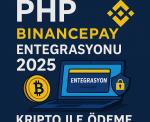PHP BinancePay Entegrasyonu 2025 – Kripto ile Ödeme