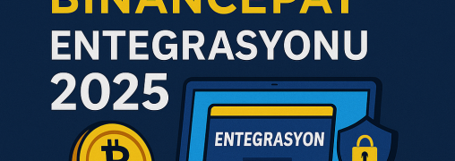 PHP BinancePay Entegrasyonu 2025 – Kripto  ile Ödeme